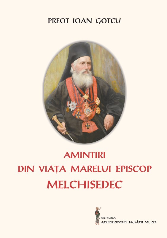 Amintiri episcop Melchisedec