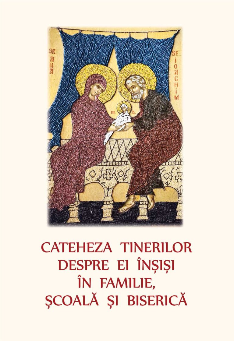 Coperta cărții „Cateheza tinerilor despre ei înşişi în familie, şcoală şi biserică”